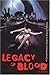 Legacy of Blood: A Comprehe...