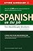 Spanish on the Job for Healthcare Workers Desk Reference (English and Spanish Edition)