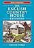 The English Country House Explained (Britain's Living History)
