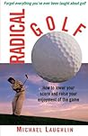Radical Golf: How...