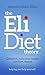 the Eli Diet theory: Genetics, hormones, weight, nutrition, disease