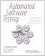 Automated Software Testing: Introduction, Management, and Performance