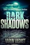 Dark Shadows (The Destiny Quest Series, #1)