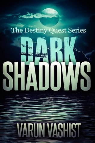 Dark Shadows (The Destiny Quest Series, #1)