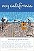 My California: Journeys by ...