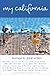 My California by Donna Wares