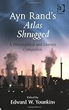 Ayn Rand's Atlas Shrugged: A Philosophical and Literary Companion