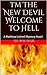I'm The New Devil Welcome to Hell (Matthew Luttrell Mysteries Book 1)