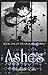 Ashes (The Gray Area, #1)