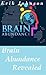 Brain Abundance Revealed