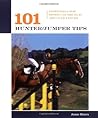 101 Hunter/jumper Tips: Essentials For Riding On The Flat And Over Fences