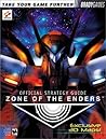 Zone of the Enders: Official Strategy Guide Zone of the Enders: Official Strategy Guide