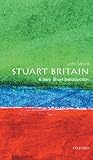 Book cover for Stuart Britain: A Very Short Introduction (Very Short Introductions)