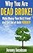 Why You Are Dead Broke! Make Money Your Best Friend and Get Out of Debt FOREVER!
