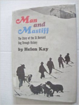 Man and mastiff : the story of the St. Bernard dog through history (Hardcover)