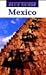 Blue Guide Mexico (Blue Guides)
