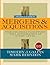 The Complete Guide to Mergers and Acquisitions by Timothy J. Galpin