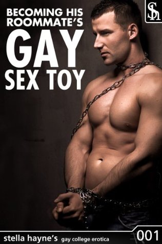 Becoming His Roommate's Gay Sex Toy (Kindle Edition)