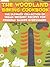 The Woodland Baking Cookbook: The Ultimate Collection Of Vegan Dessert Recipes For Friendly Bakers Everywhere