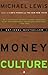 The Money Culture