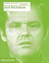 Jack Nicholson: Anatomy of an Actor (Anatomy of an Actor, #4)