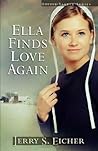 Ella Finds Love Again by Jerry S. Eicher