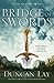 Bridge of Swords (Empire of Bones Book 1)