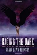 Racing the Dark