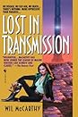 Lost in Transmission by Wil McCarthy