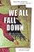 We All Fall Down