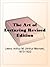 The Art of Lecturing Revised Edition by Arthur Morrow Lewis