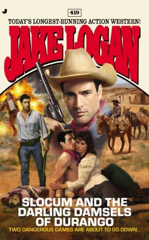 Slocum and the Darling Damsels of Durango (Slocum #419)