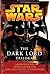 Star Wars: The Dark Lord Tr...