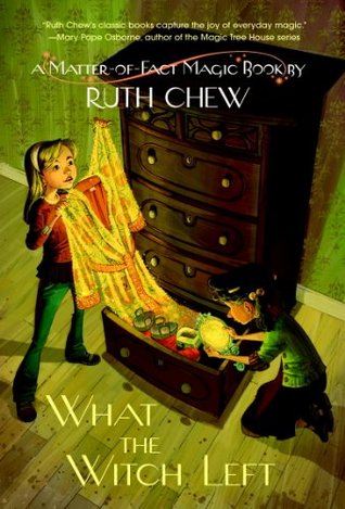 What the Witch Left (A Matter-Of-Fact Magic Book)