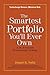 The Smartest Portfolio You'll Ever Own: A Do-It-Yourself Breakthrough Strategy