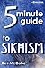 The 5 Minute Guide to Sikhism by Des McCabe