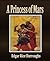 A Princess of Mars by Edgar Rice Burroughs A Princess of Mars by Edgar Rice Burroughs
