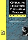 Conducting a Successful Fundraising Program by Kent E. Dove Conducting a Successful Fundraising Program by Kent E. Dove