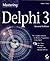 Mastering Delphi 3