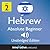 Learn Hebrew - Level 2: Absolute Beginner: Volume 1 (Innovative Language Series - Learn Hebrew from Absolute Beginner to Advanced)