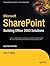 Microsoft SharePoint: Building Office 2003 Solutions (Expert's Voice in Sharepoint)