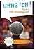 GRAB ‘EM! The guide to Killer Presentation Skills (The fun-damentals of communication Book 1)