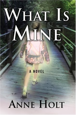 What Is Mine (Vik & Stubø, #1)