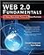 Web 2.0 Fundamentals: With AJAX, Development Tools, and Mobile Platforms