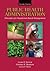 Public Health Administration by Lloyd F. Novick
