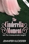 The Cinderella Moment by Jennifer Kloester