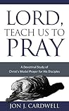 Lord, Teach Us to...