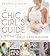 The Chic Girl's Guide to a ...