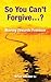 So You Can't Forgive ... ? by Brian Lennon