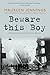 Beware This Boy by Maureen Jennings